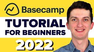 COMPLETE Basecamp Tutorial For Beginners 2022 - How To Use Basecamp Project management Tool