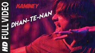 Dhan Te Nan Full Video Song  Kaminey  Shahid Kapoor Priyanka Chopra  Vishal Bharadwaj