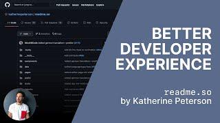 Improve the developer experience with Readme.so by Katherine Peterson