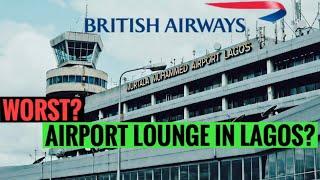 LAGOS International Airport MM Lounge ReviewBritish Airways Lounge Review  Sassy Funke