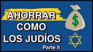 5 Secretos de Los Judíos para Ahorrar cada vez más - Ahorra como los judios parte 2