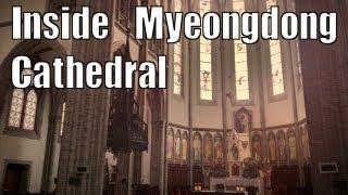 A Walk in Myeongdong Cathedral