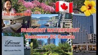 Fairmont Waterfront Hotel  Vancouver BC Canada   Travel Vlog The Happsters