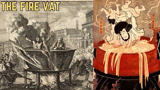 The Fire Vat - Historys Most BRUTAL Torture Method?