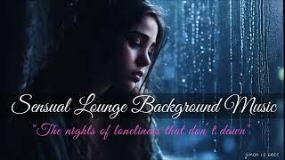Sensual Lounge - Soft Background Relaxing Music