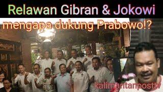 Relawan Gibran & Jokowi mengapa Dukung Prabowo ?