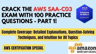 AWS SAA-C03 Exam 100 Practice Questions - Part 1  Detailed Explanations #awscertification #tricks