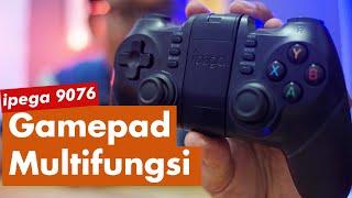 Ipega PG-9076 Wireless Gamepad Multifungsi dan Multikoneksi Unboxing + Review