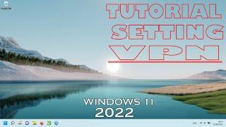 Setting VPN di Windows 11