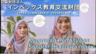 Kumpulan Pertanyaan tentang Beasiswa Inpex Q&A Inpex Scholarship