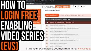 How to login Free Enabling Video Series EVS  Enablers