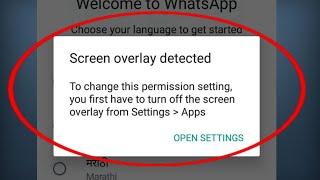 Screen overlay detected  To change this permission settingyou first have to turn off the screen