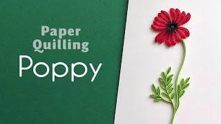 Poppy Card - Simple and Easy Paper Quilling Summer Flower