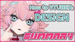 HOW TO VTUBER DESIGN SUMMARY