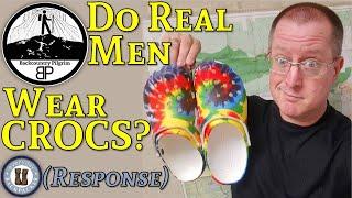 Do Real Men Wear Crocs? Response to Everyday Backpacker