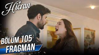 Hicran 105. Bölüm Fragman