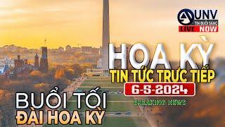 Tin tức trực tiếp  buổi tối ở mỹ 6-5-2024  BREAKING NEWS  UNV Tin Buổi Sáng【A4410】