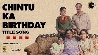 Chintu Ka Birthday  Title Track