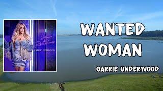 Wanted Woman Lyrics - Carrie Underwood