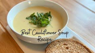 Make the Best Cauliflower Soup Recipe Ever