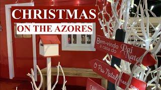 CHRISTMAS ON THE AZORES SAO MIGUEL 2022