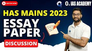 HAS Mains Essay Paper 2023 Discussion  Did You Ace the 2023 Mains Essay Paper?