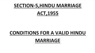 Sec.5 Hindu marriage act1955Conditions for a valid hindu marriageHindu law notes