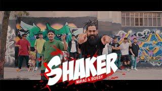 Mirac x Bossy - SHAKER  Official Video