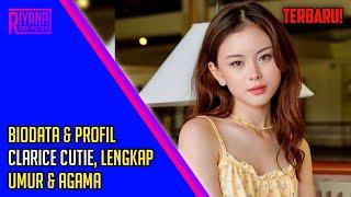 TERBARU Biodata & Profil Clarice Cutie Lengkap Umur & Agama