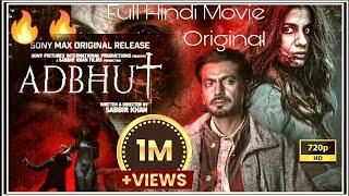 Adbhut 2024 Full Hindi Movie HD 720P  Sony Max Original Release  Bollywood  Nawazuddin Siddiqui