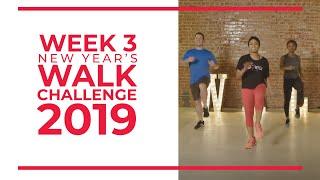 New Years Walk Challenge 2019 - Week 3  Walk at Home