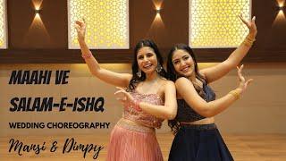 Sangeet Dance  Maahi Ve  Salaam-E-Ishq  Wedding Choreo  Easy Steps  Dimpy & Mansi