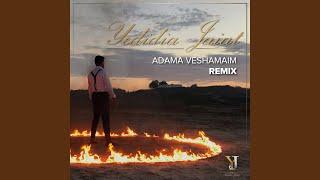 Adama Veshamaim Remix