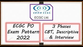 ECGC PO Exam Pattern 2022  3 Phases Complete Details  Notification PDF in Description Box 