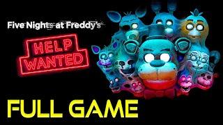 Five Nights at Freddys HELP WANTED  ALL ENDINGS  Full Game Walkthrough  No Commentary