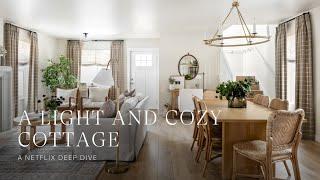 A Light and Cozy Cottage from our Netflix Show Dream Home Makeover