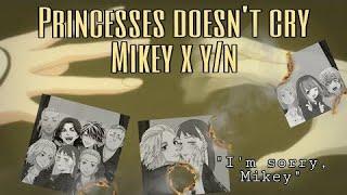 Im back ️ Mikey x yn S2 EP6 ️ Princesses doesnt cry