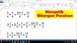 Mengetik Bilangan Pecahan di Microsoft Word