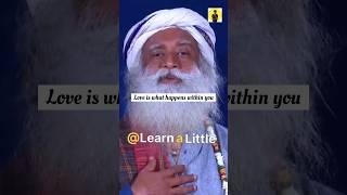 Difference BW Love & Relationship A key to True Love #motivational #openness #emotional #sadhguru