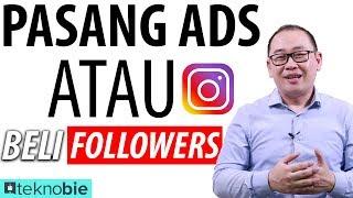 Instagram Marketing Tips Pasang Ads atau Beli Followers