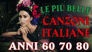 Le piu belle Canzoni Italiane degli Anni 60 70 80 - The Best Italian Songs of all Times