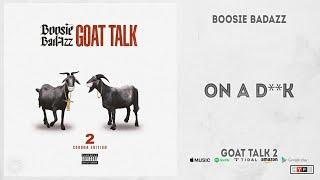 Boosie Badazz - On a Dick Goat Talk 2