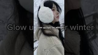 Glow Up Tips For Winter #glowup #winter #aesthetic #girl #aestheticgirl #shorts #youtube #tips