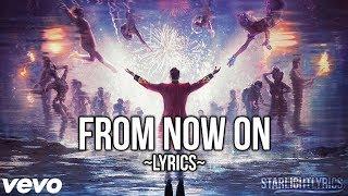 The Greatest Showman - From Now On Lyric Video HD