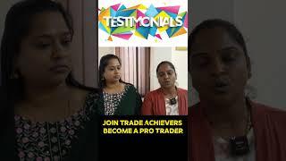 Trade Achievers Students in Chennai Testimonial 2 #youcanalsotrade #tradeachievers