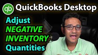 QuickBooks Desktop 20212022 Negative Inventory Adjustments