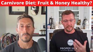 Carnivore Doctors Battle Is Fruit & Honey Carnivore? Paul Saladino