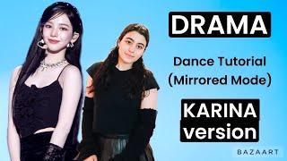 AESPA Drama- Dance Tutorial KARINA version