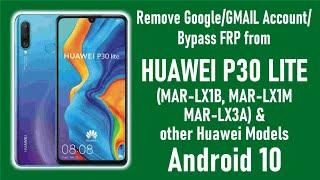 Remove Google AccountGMAIL AccountBypass FRP from Huawei P30 LiteP30. Android 10.