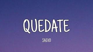 Saiko - Quedate Letra